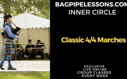 BagpipeLessons.com Inner Circle LIVE — Classic 4/4 Marches