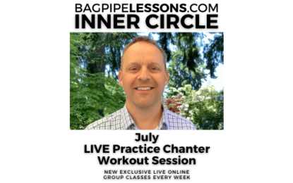 BagpipeLessons.com Inner Circle Live — July Practice Chanter Workout Session