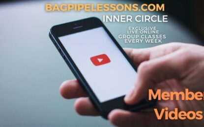 BagpipeLessons.com Inner Circle Live — Member Videos July 2022