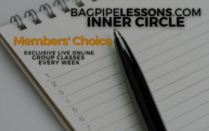 BagpipeLessons.com Inner Circle LIVE — Members’ Choice
