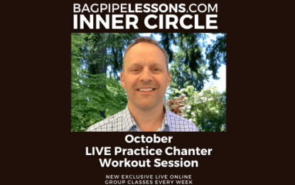 BagpipeLessons.com Inner Circle LIVE — October Practice Chanter Workout Session
