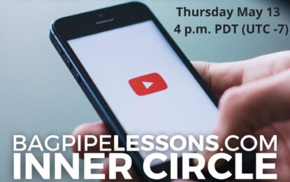 BagpipeLessons.com Inner Circle LIVE – Member Videos May 2021