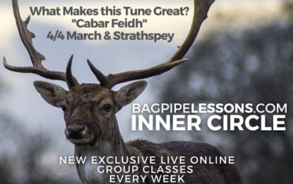 BagpipeLessons.com Inner Circle LIVE — What Makes this Tune Great? “Cabar Feidh”