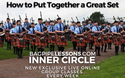 BagpipeLessons.com Inner Circle LIVE — How to Put Together a Great Set