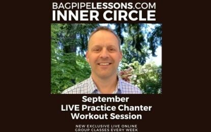 BagpipeLessons.com Inner Circle LIVE — September Practice Chanter Session