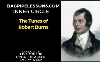 BagpipeLessons.com Inner Circle LIVE — The Tunes of Robert Burns