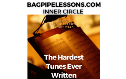 BagpipeLessons.com Inner Circle Live — The Hardest Tunes Ever Written