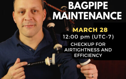 Inner Circle Live — Bagpipe Maintenance Checkup for Airtightness and Efficiency